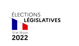 CP : Élections législatives des 12 et 19 juin 2022 - Dépôt des candidatures 